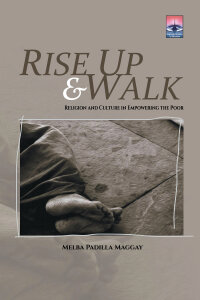 Rise Up and Walk: Religion and Culture in Empowering the Poor