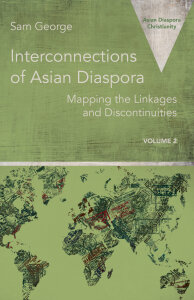 Interconnections of Asian Diaspora: Mapping the Linkages and Discontinuities