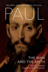 Paul: The Man and the Myth, Revised and Expanded Edition