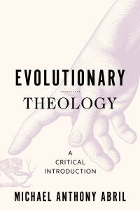 Evolutionary Theology: A Critical Introduction