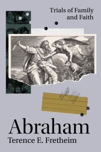 Abraham: Trials of Family and Faith
