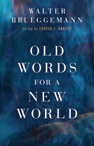 Old Words for a New World