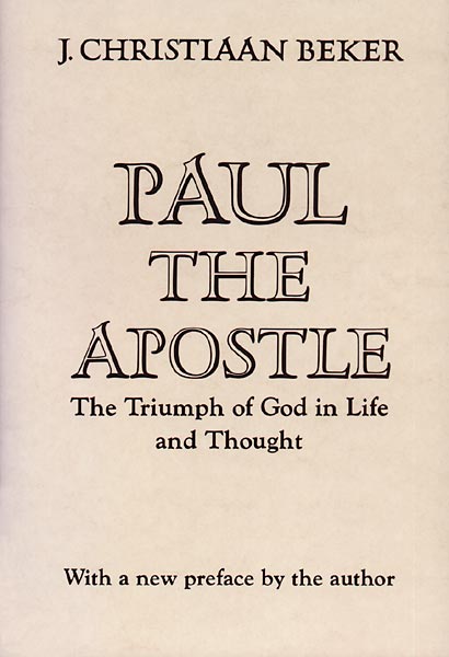 Paul the Apostle: The Triumph of God in Life and Thought