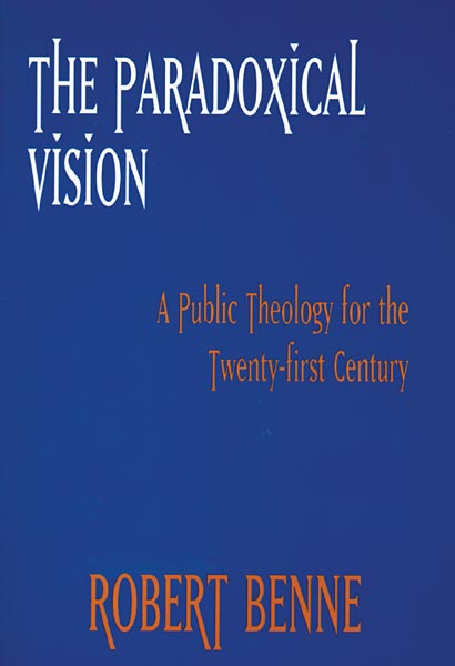 The Paradoxical Vision: A Public Theology for the Twenty-First Century