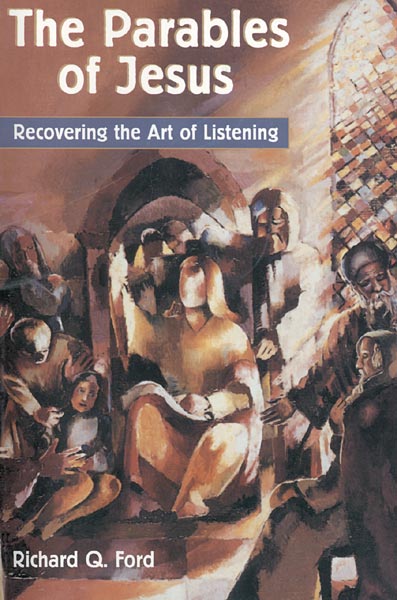 The Parables of Jesus: Recovering the Art of Listening