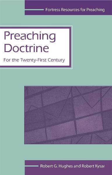 Preaching Doctrine: For the Twenty-First Century