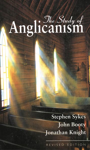 The Study of Anglicanism: Revised Edition