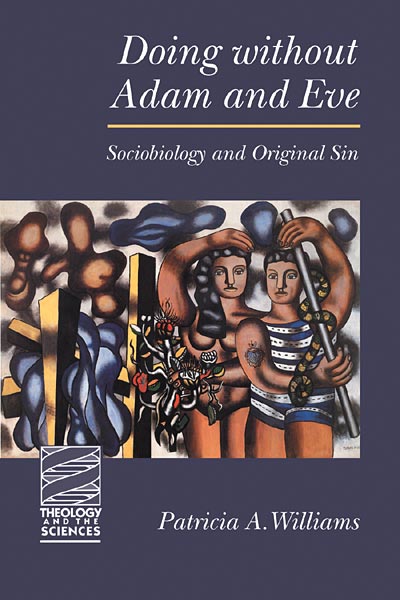 Doing without Adam and Eve: Sociobiology and Original Sin