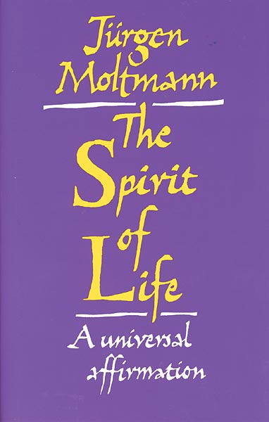 The Spirit of Life: A Universal Affirmation