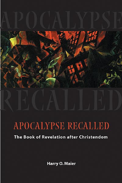Apocalypse Recalled: The Book of Revelation  after Christendom