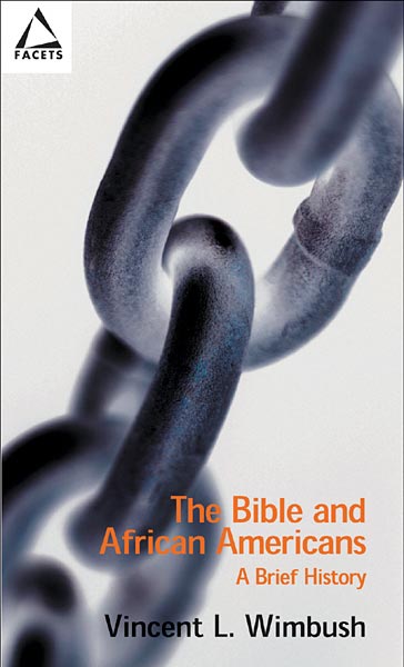 The Bible and African Americans: A Brief History