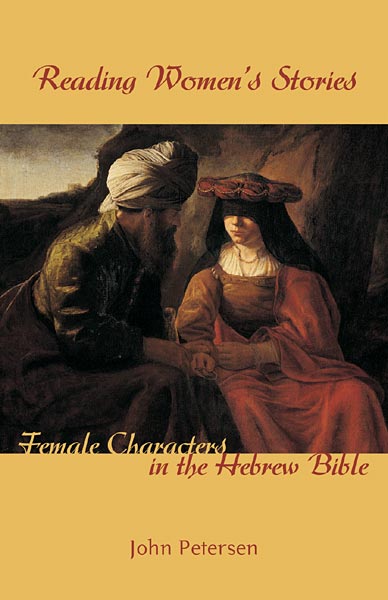 Reading Women's Stories: Female Characters in the Hebrew Bible