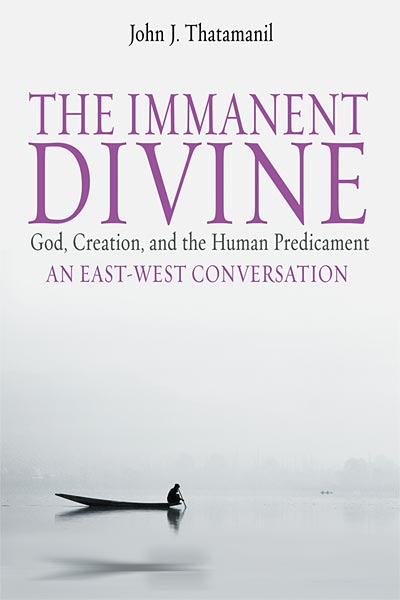 The Immanent Divine: God, Creation, and the Human Predicament