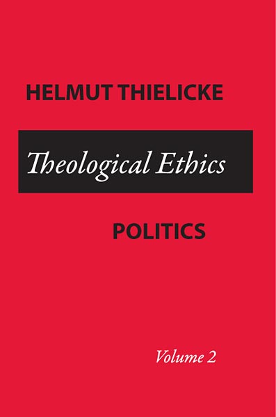 Theological Ethics: Volume 2