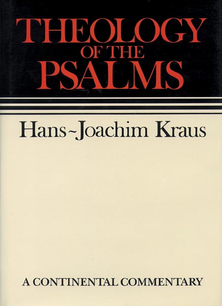 Theology of the Psalms: Continental Commentaries