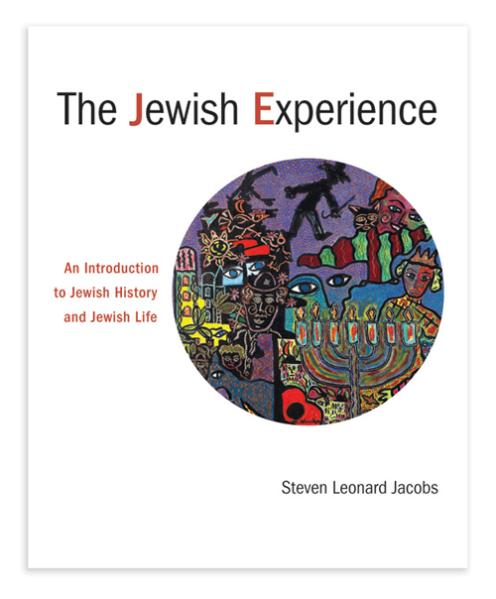 The Jewish Experience: An Introduction to Jewish History and Jewish Life