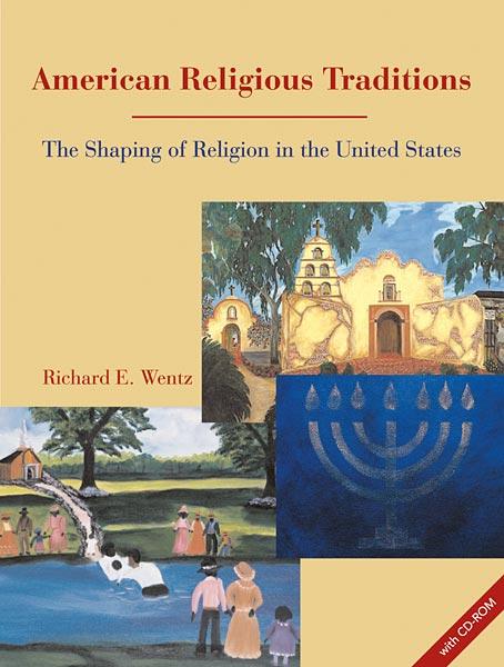 American Religious Traditions: The Shaping of Religion in the United States: Stand-alone CD-ROM