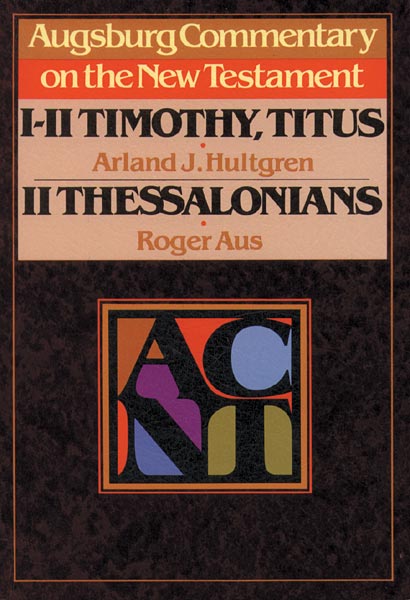 ACNT: 1, 2 Timothy, Titus, 2 Thessalonians