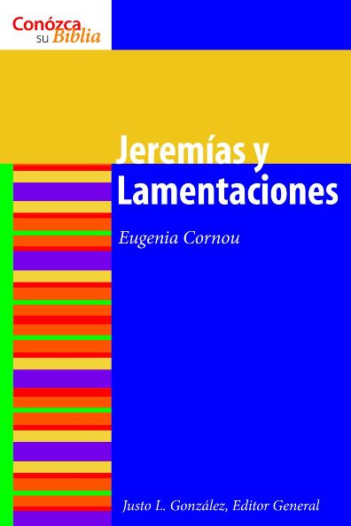 Jeremías y Lamentaciones: Jeremiah and Lamentations