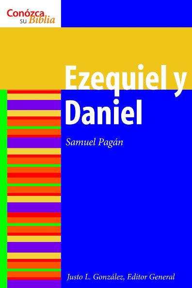 Ezequiel y Daniel: Ezekiel and Daniel