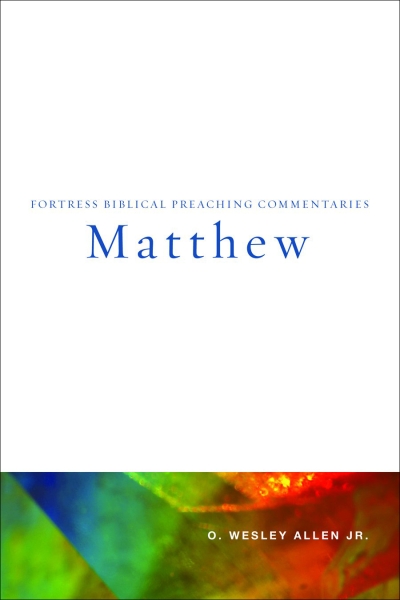 Matthew: Fortress Biblical Preaching Commentaries