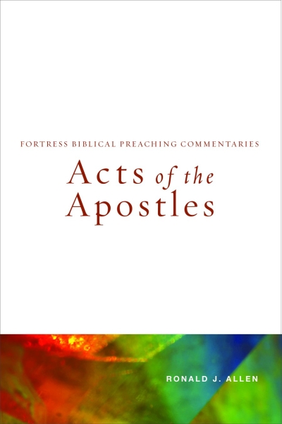 Acts of the Apostles: Fortress Biblical Preaching Commentaries