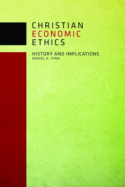 Christian Economic Ethics History And Implications Fortress Press