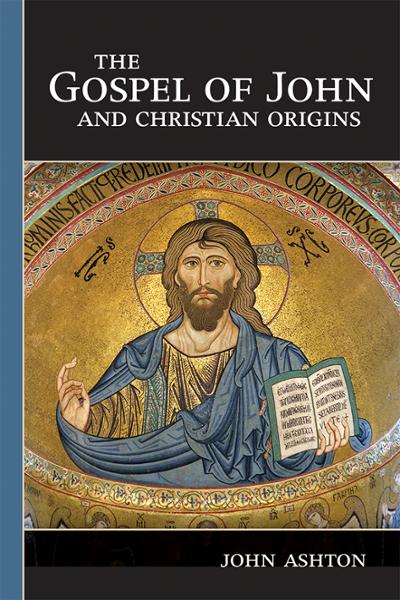 The Gospel Of John And Christian Origins Fortress Press