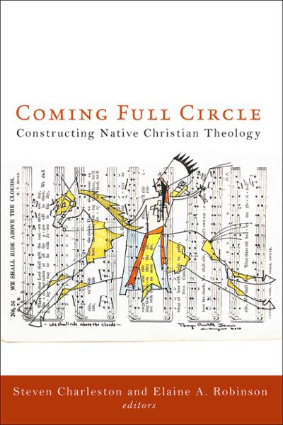 Coming Full Circle: Constructing Native Christian Theology
