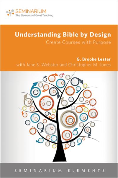 Understanding Bible by Design: Create Courses with Purpose