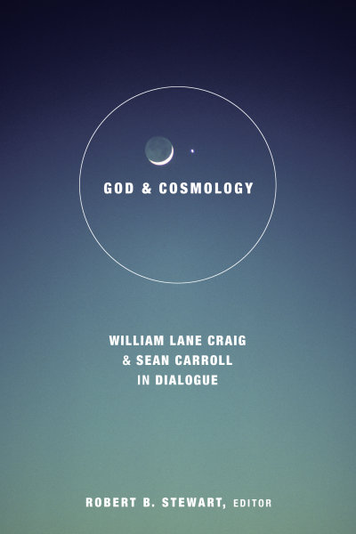 God and Cosmology: William Lane Craig and Sean Carroll in Dialogue