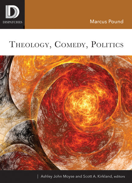 Theology Comedy Politics Fortress Press