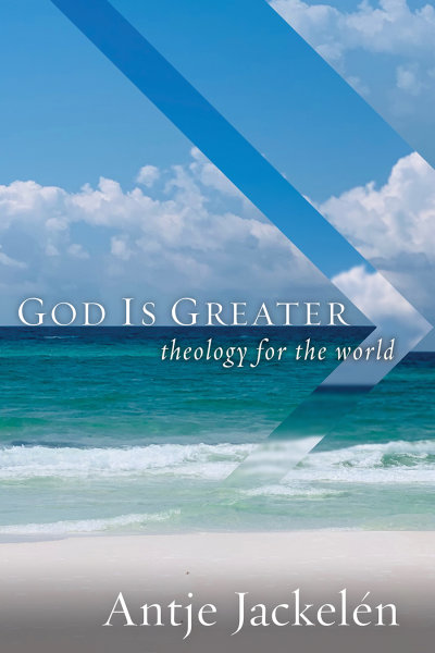 God Is Greater Theology For The World Fortress Press