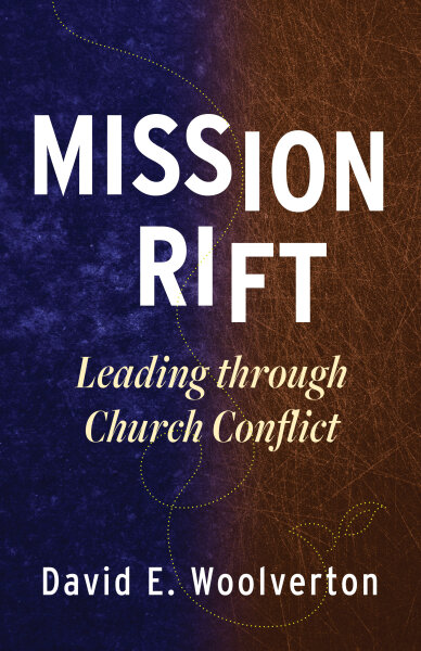 Mission Rift: Leading through Church Conflict