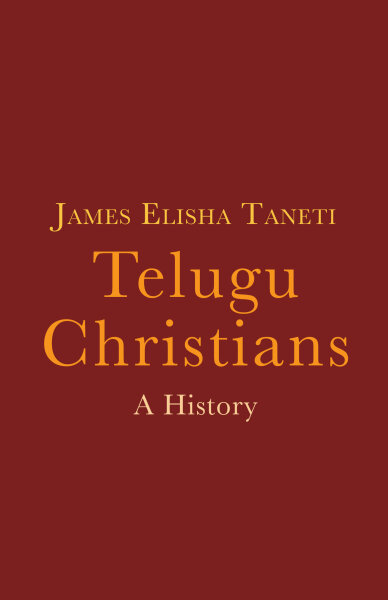 Telugu Christians: A History