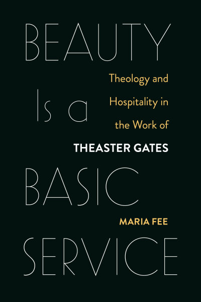 Beauty Is a Basic Service: Theology and Hospitality in the Work of Theaster Gates