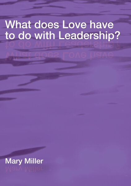 What does Love have to do with Leadership?