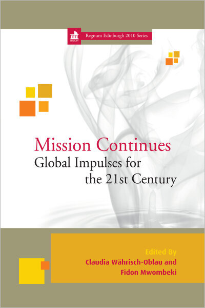 Mission Continues: Global Impulses for the 21st Century