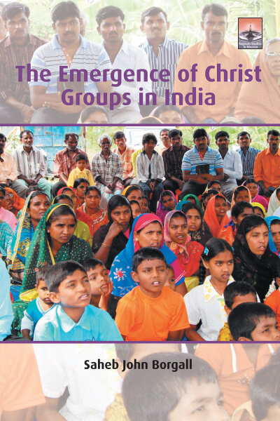 The Emergence of Christ Groups in India