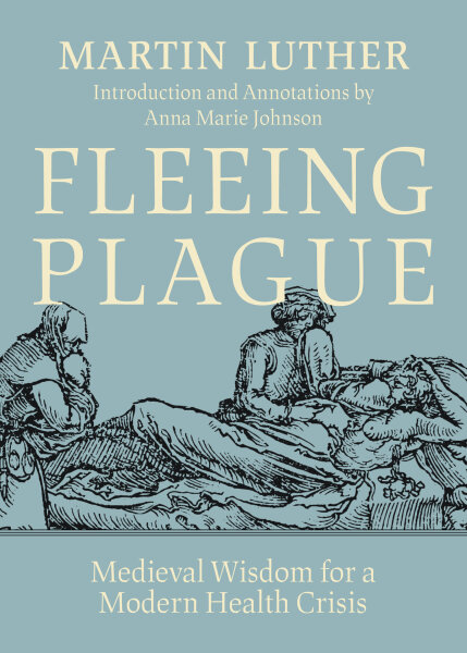 Fleeing Plague: Medieval Wisdom for a Modern Health Crisis