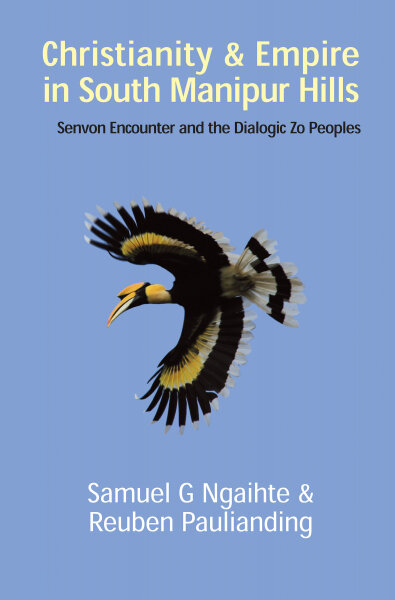 Christianity and Empire in South Manipur Hills: Senvon Encounter and the Dialogic Zo Peoples