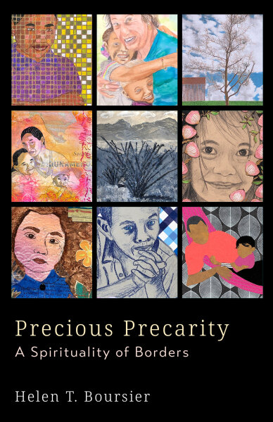 Precious Precarity: A Spirituality of Borders