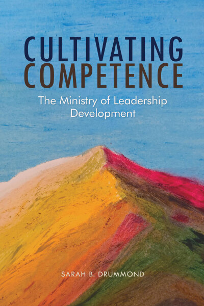 Cultivating Competence: The Ministry of Leadership Development