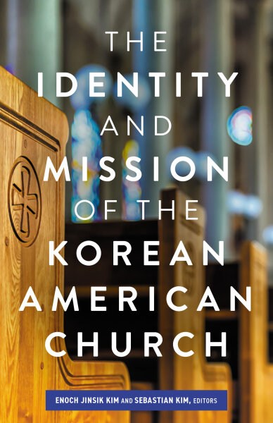 The Identity and Mission of the Korean American Church