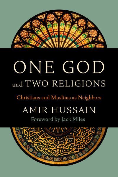 One God and Two Religions: Christians and Muslims as Neighbors