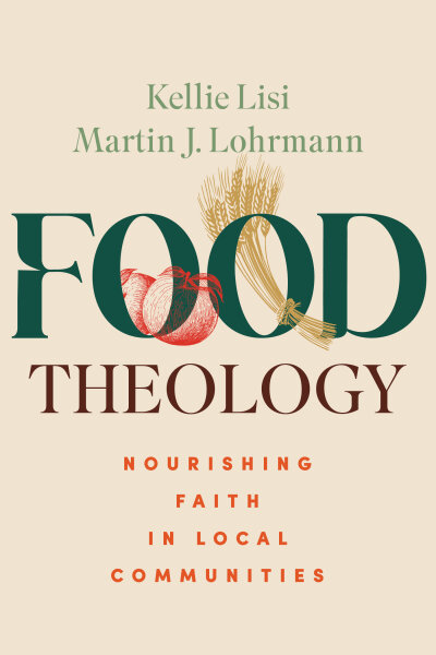 Food Theology: Nourishing Faith in Local Communities