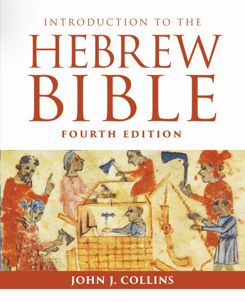 Introduction to the Hebrew Bible: Fourth Edition