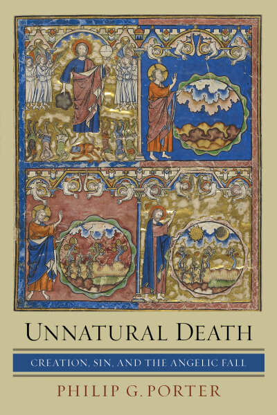 Unnatural Death: Creation, Sin, and the Angelic Fall